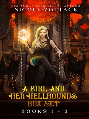 cover image of A Girl and her Hellhounds Complete Box Set